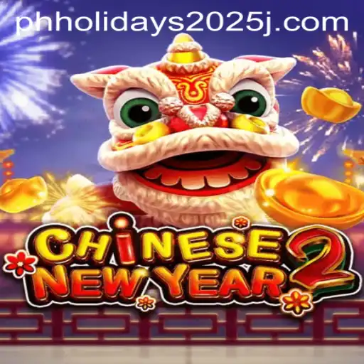A Fascinating Dive into CHINESENEWYEAR2: The Game and Its Impact on Philippine Holidays 2025