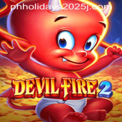Embark on an Epic Adventure with DevilFire2 Amidst PH Holidays 2025