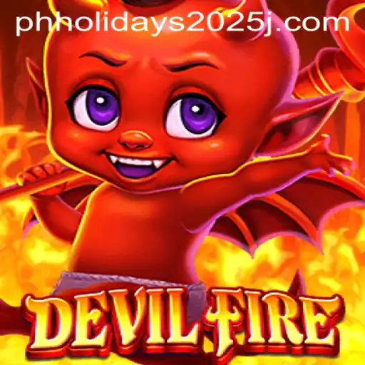 Discover the Thrilling World of DevilFire and PH Holidays 2025