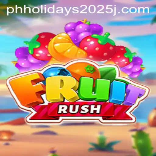 FruitRush: The Exciting Game to Transform Your PH Holidays 2025