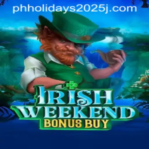 Exploring IrishWeekendBonusBuy: A Deep Dive into the Game and Its Connection to PH Holidays 2025