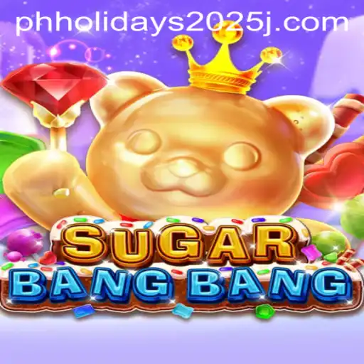 Discover the Thrilling World of SUGARBANGBANG: Game Rules and Philippine Holidays 2025