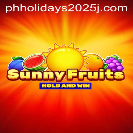 Exploring the Vibrant World of SunnyFruits Amidst PH Holidays 2025