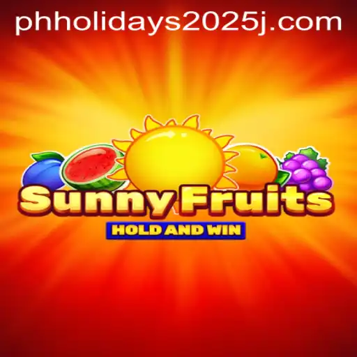 Exploring the Vibrant World of SunnyFruits Amidst PH Holidays 2025