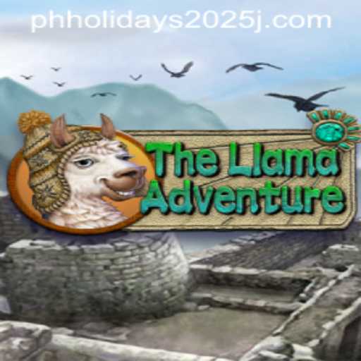The Llama Adventure: Exploring the Exciting World of TheLlamaAdventure and Philippine Holidays 2025