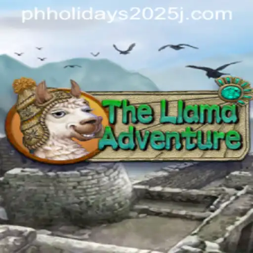 The Llama Adventure: Exploring the Exciting World of TheLlamaAdventure and Philippine Holidays 2025