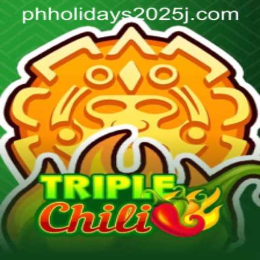 TripleChili: Exciting Strategies and the 2025 Philippine Holidays