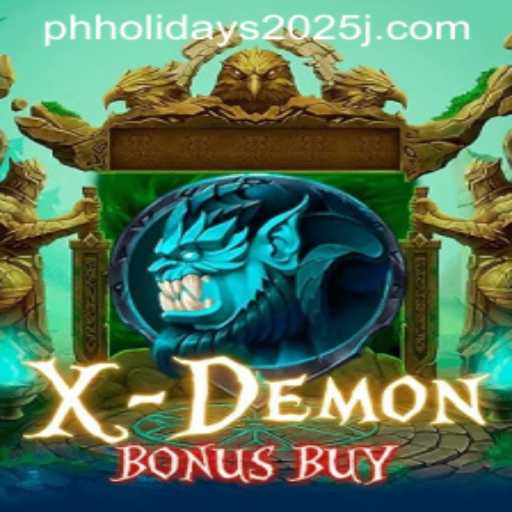 Exploring the Thrills of XDemonBonusBuy and Anticipated PH Holidays 2025